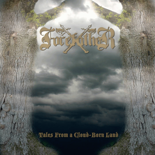 Forefather : Tales from a Cloud-Born Land